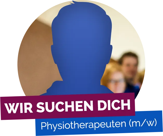Wir suchen dich! Stellenanzeige Physiotherapeut